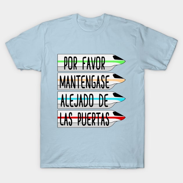 Por Favor Mantegase Alejado De Las Puertas T-Shirt by MelissaJoyCreative